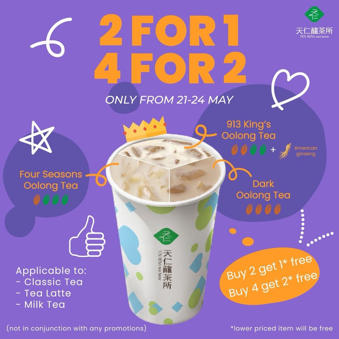 TenRens-Tea-Singapore-2-for-1-Oolong-Milk-Tea-Promotion 21–24 May 2026: TenRen’s Tea Singapore 2-for-1 Oolong & Milk Tea Promotion, Buy 1 Free 1 Selected Drinks Deal at The Star Vista