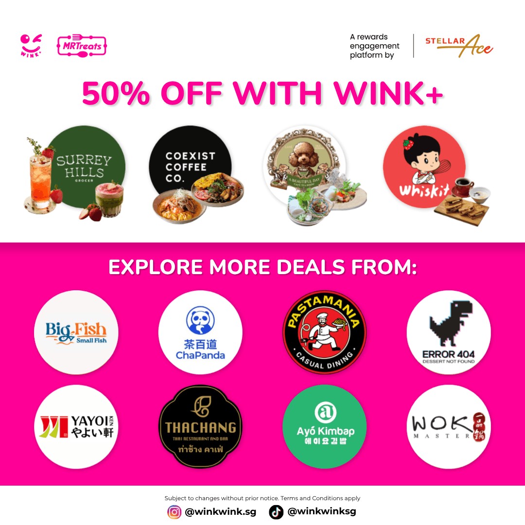 WINK-MRTreats-Dining-Deals-Up-to-50-Off-Meals-Drinks-Promotion 12 May–30 June 2026: WINK+: MRTreats Dining Deals Up to 50% Off Meals & Drinks Promotion Across Singapore MRT Stations