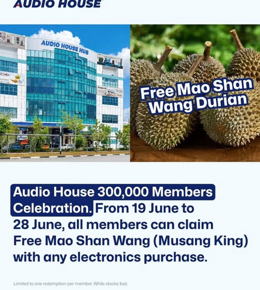 Audio-House-Singapore-Free-Musang-King-Durian-Giveaway 19–28 June 2026: Audio House Singapore Free Musang King Durian Giveaway with Electronics Purchase, Member Milestone Celebration Promotion
