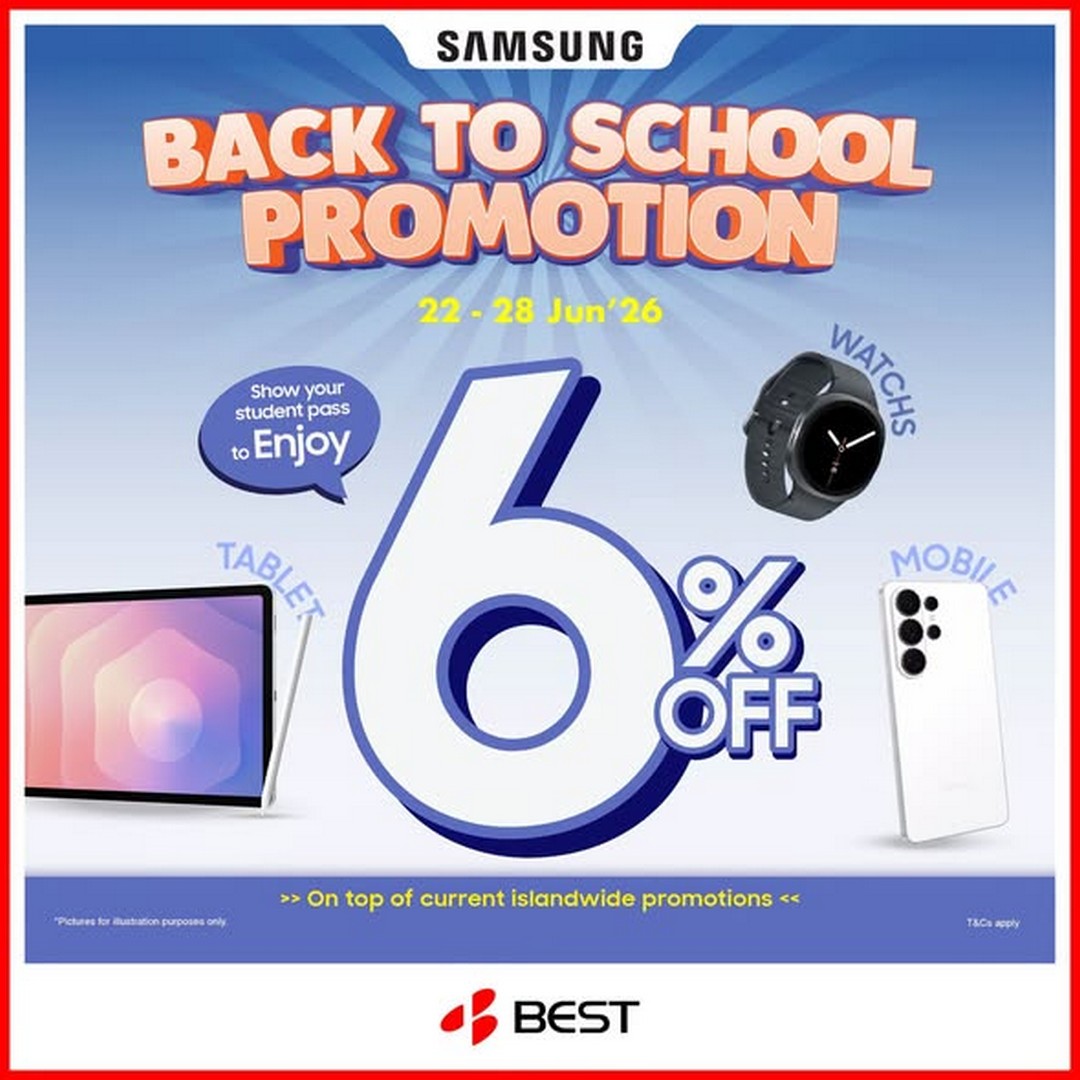 BEST-Denki-Singapore-Back-to-School-Samsung-Student-Promotion 22–28 June 2026: BEST Denki Singapore Back-to-School Samsung Student Promotion: Extra 6% Off Selected Samsung Devices Islandwide Deal