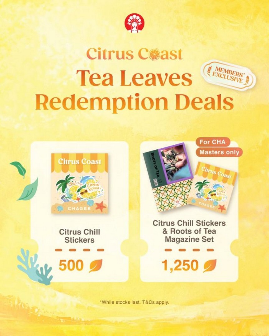 CHAGEE-Citrus-Coast-Tea-Leaves-Redemption-Deals 17 June 2026 onwards: CHAGEE Citrus Coast Tea Leaves Redemption Deals, Exclusive Member Promotion & Limited Edition Rewards Event