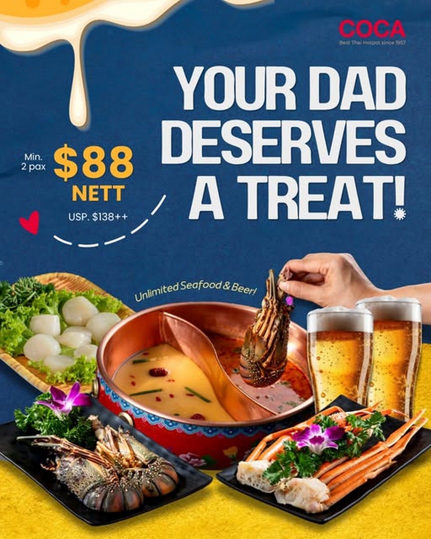 COCA-Hotpot-Singapore-Premium-Seafood-Buffet-Fathers-Day-Promotion 18 June 2026 onwards: COCA Hotpot Singapore Premium Seafood Buffet Father’s Day Promotion Unlimited Seafood & Free-Flow Beer Deal