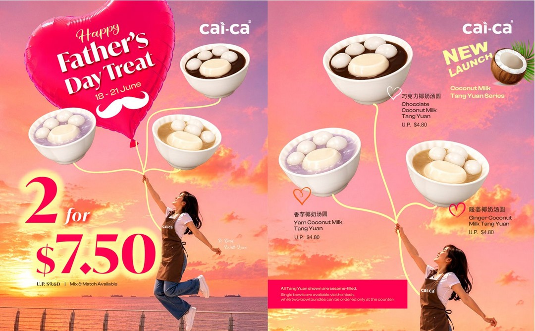 Cai-Ca-Coconut-Milk-Tang-Yuan-Promotion 18–21 June 2026: Cai-Ca Coconut Milk Tang Yuan Promotion: Get 2 Bowls for $7.50 Father’s Day Limited-Time Dessert Deal in Singapore