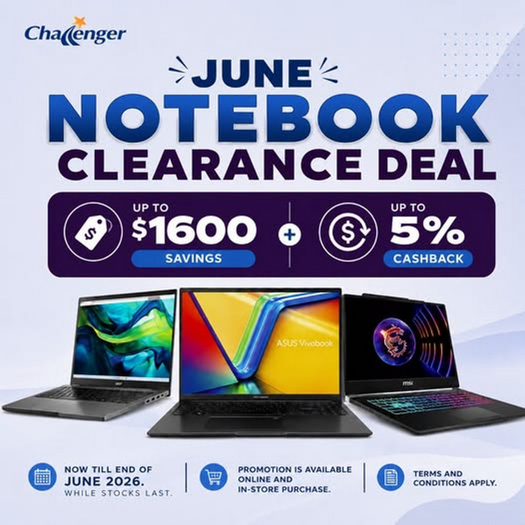 Challenger-Singapore-Notebook-Clearance-Sale 1-30 June 2026: Challenger Singapore, Notebook Clearance Sale, Up to $1,600 Savings + Cashback on Selected Laptops