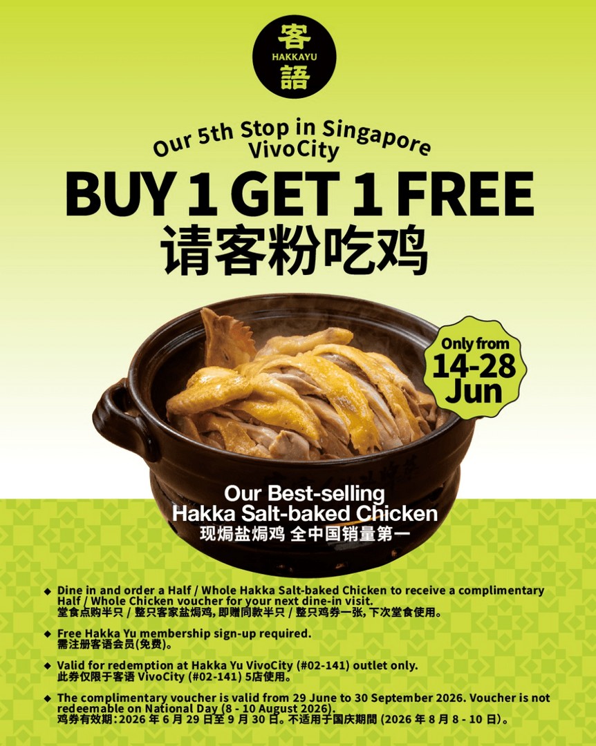 Hakka-Yu-VivoCity-Opening-Promotion 14 June–30 September 2026: Hakka Yu VivoCity Opening Promotion, Buy 1 Get 1 Salt-Baked Chicken Deal with Membership Reward Offer at VivoCity Singapore