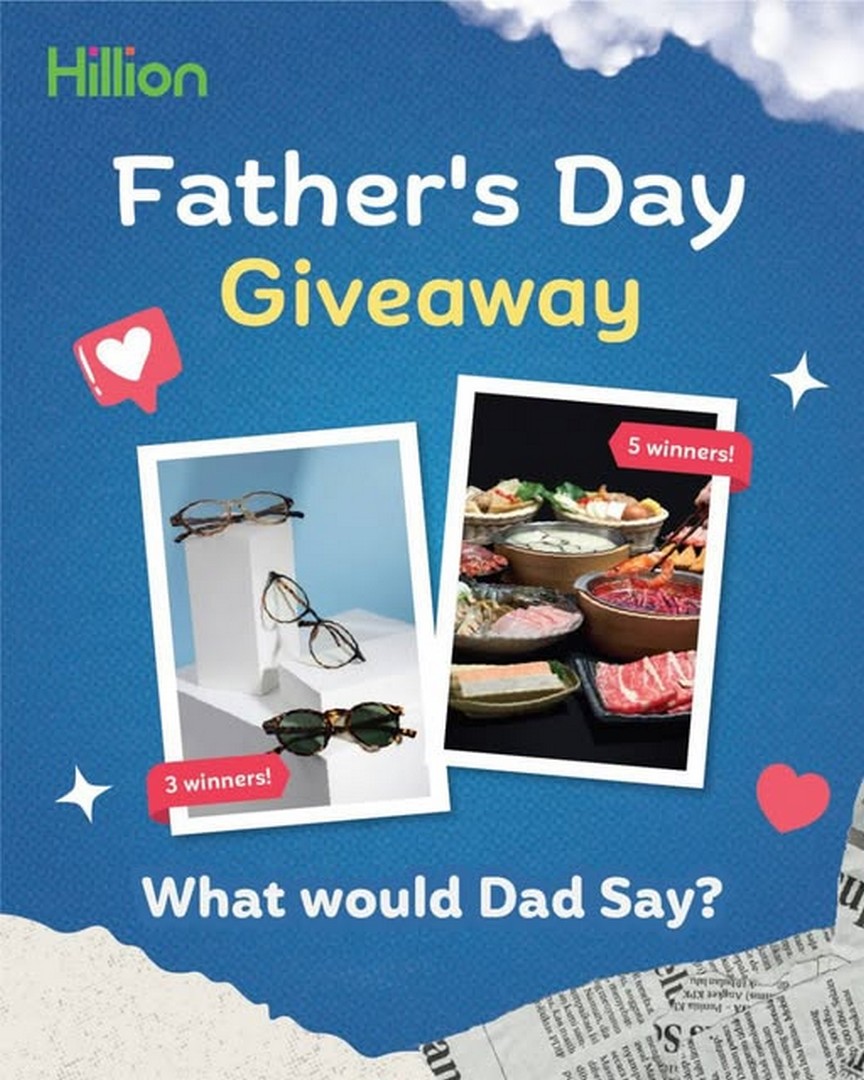 Hillion-Mall-Fathers-Day-Giveaway-Campaign 8–15 June 2026: Hillion Mall Father’s Day Giveaway Campaign, Social Media Contest with Dining and Voucher Prizes