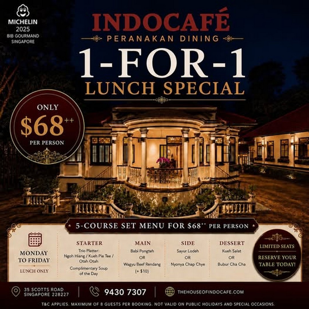 Indocafe-Peranakan-Dining-1-for-1-Lunch-Set-Promotion 18 June 2026 onwards: Indocafé - Peranakan Dining 1-for-1 Lunch Set Promotion: Michelin Bib Gourmand Heritage 5-Course Experience Deal in Singapore