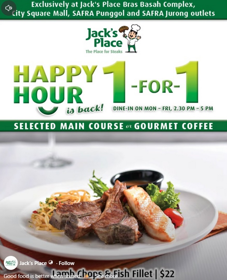 Jacks-Place-1-for-1-Happy-Hour-Main-Courses-Gourmet-Coffee-Promotion 16 June 2026 onwards: Jack’s Place, 1-for-1 Happy Hour Main Courses & Gourmet Coffee Promotion, Weekday Afternoon Dining Deal