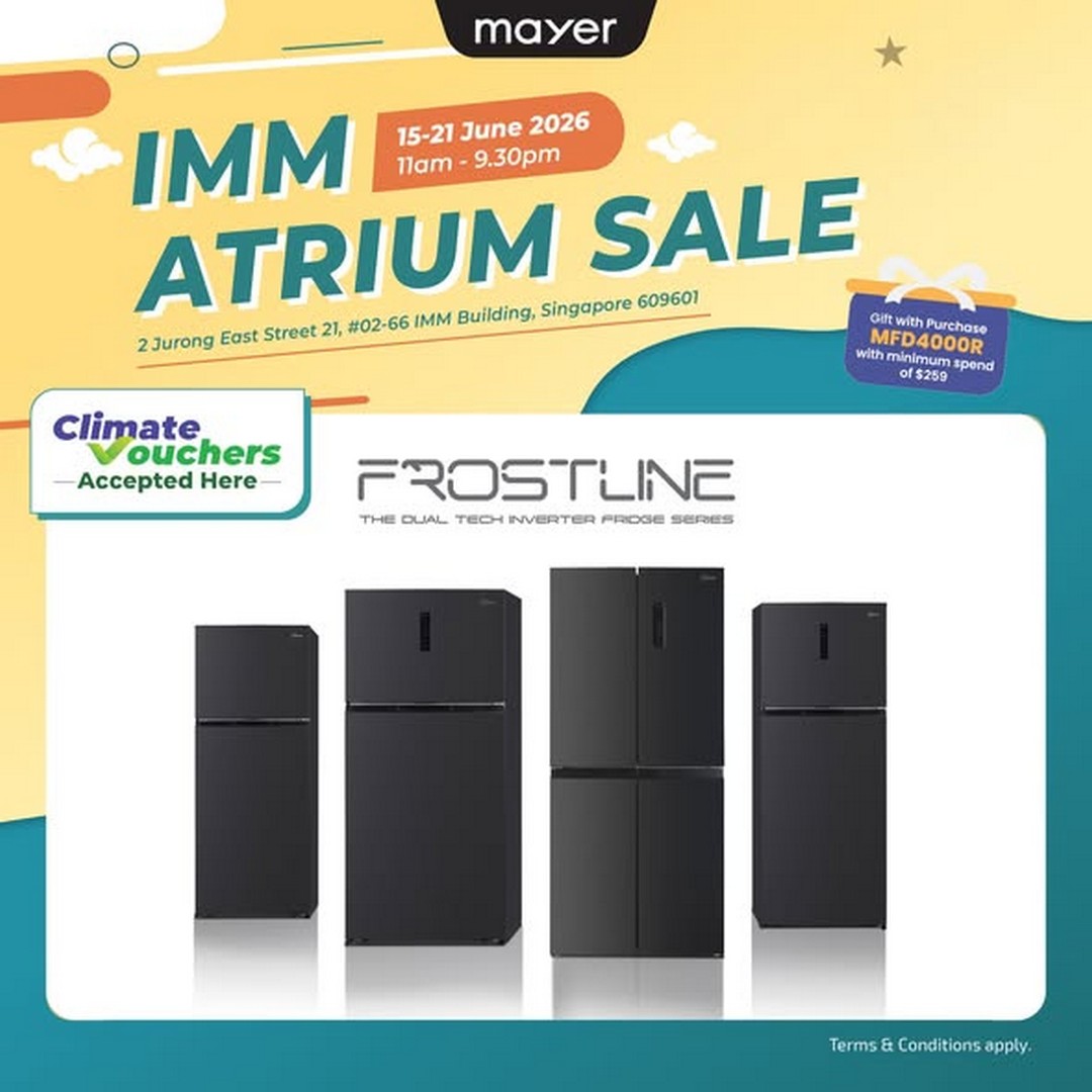 Mayer-Singapore-IMM-Atrium-Sale-Home-Appliance-Promotion-1 15–21 June 2026: Mayer Singapore IMM Atrium Sale, Home Appliance Promotion with Storewide Discounts and Free Gifts