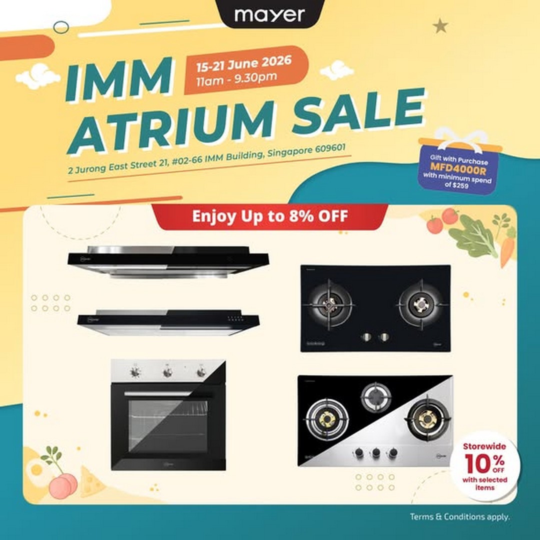 Mayer-Singapore-IMM-Atrium-Sale-Home-Appliance-Promotion 15–21 June 2026: Mayer Singapore IMM Atrium Sale, Home Appliance Promotion with Storewide Discounts and Free Gifts