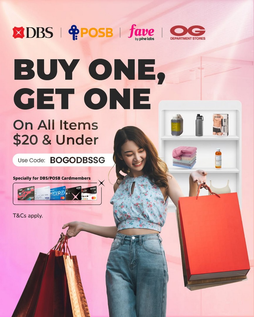 OG-Department-Stores-Buy-1-Get-1-Free-Promotion Now till 30 June 2026: OG Department Stores, Buy 1 Get 1 Free Promotion on Selected Items under $20 – Exclusive DBS/POSB FavePay Deal Across Singapore Outlets
