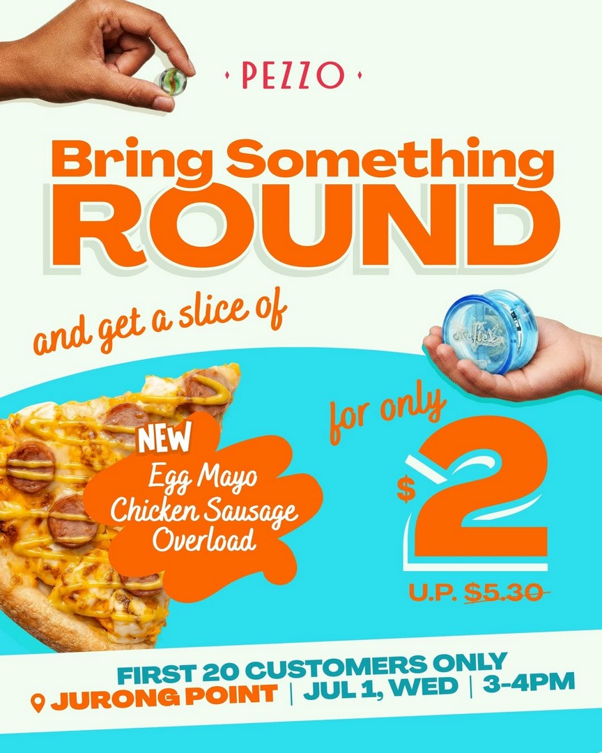 Pezzo-Jurong-Point-Egg-Mayo-Chicken-Sausage-Overload-2-Slice-Promotion 24 June 2026: Pezzo Jurong Point Egg Mayo Chicken Sausage Overload $2 Slice Promotion Limited Flash Deal