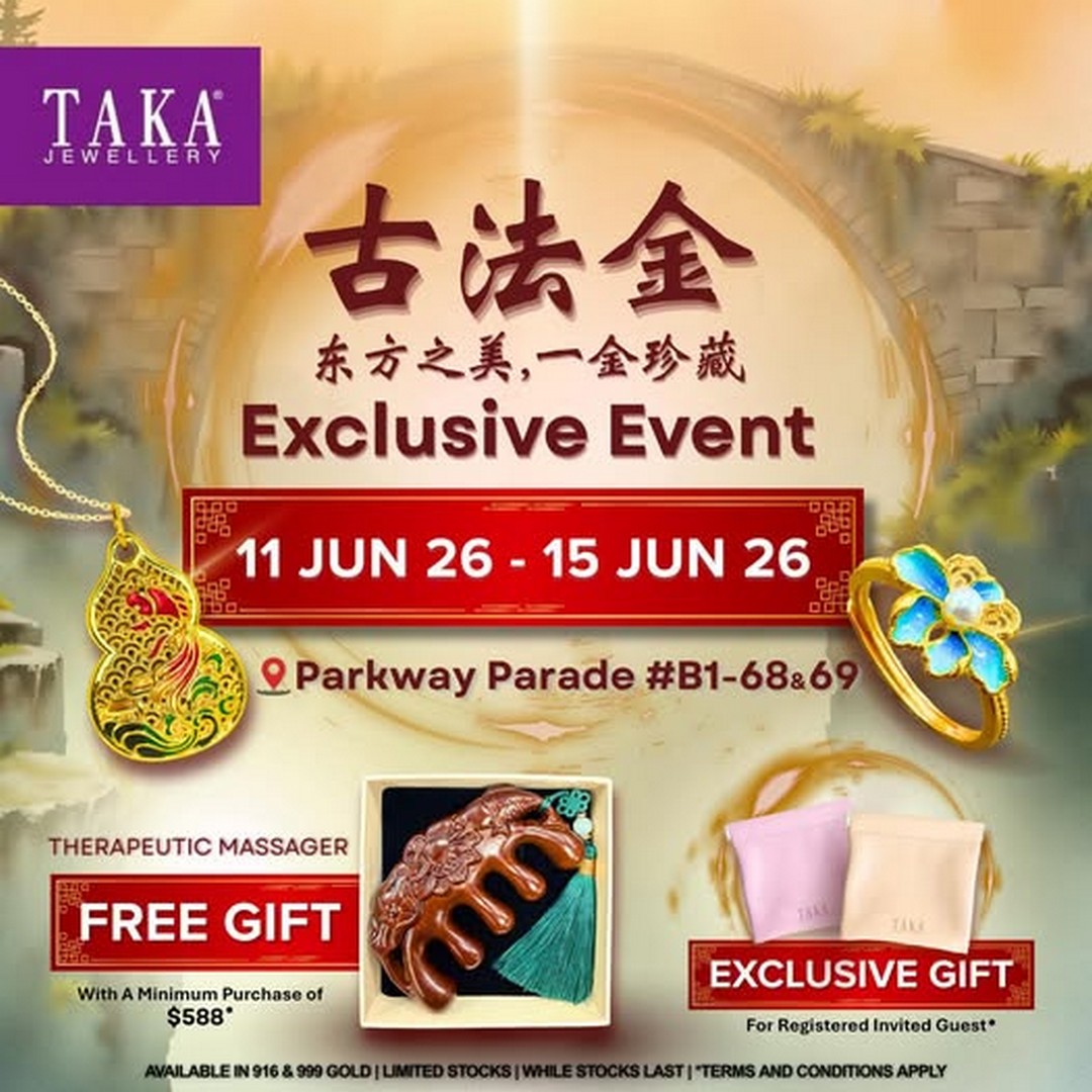 TAKA-JEWELLERY-Ancient-Gold-Exclusive-In-Store 11-15 June 2026: TAKA JEWELLERY Ancient Gold Exclusive In-Store Event, Ancient Gold Showcase Promotion with Complimentary Luxe Pouch Giveaway at Parkway Parade