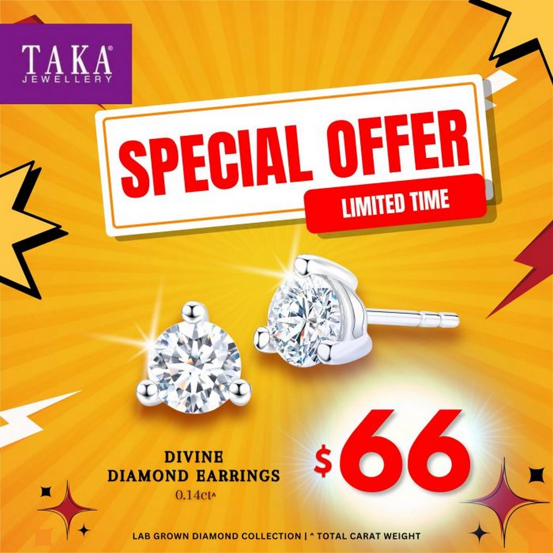 TAKA-Jewellery-Divine-Diamond-Earrings-66-Promotion 23 June 2026 onwards: TAKA Jewellery Divine Diamond Earrings $66 Promotion, Limited-Time Lab Grown Diamond Jewellery Offer