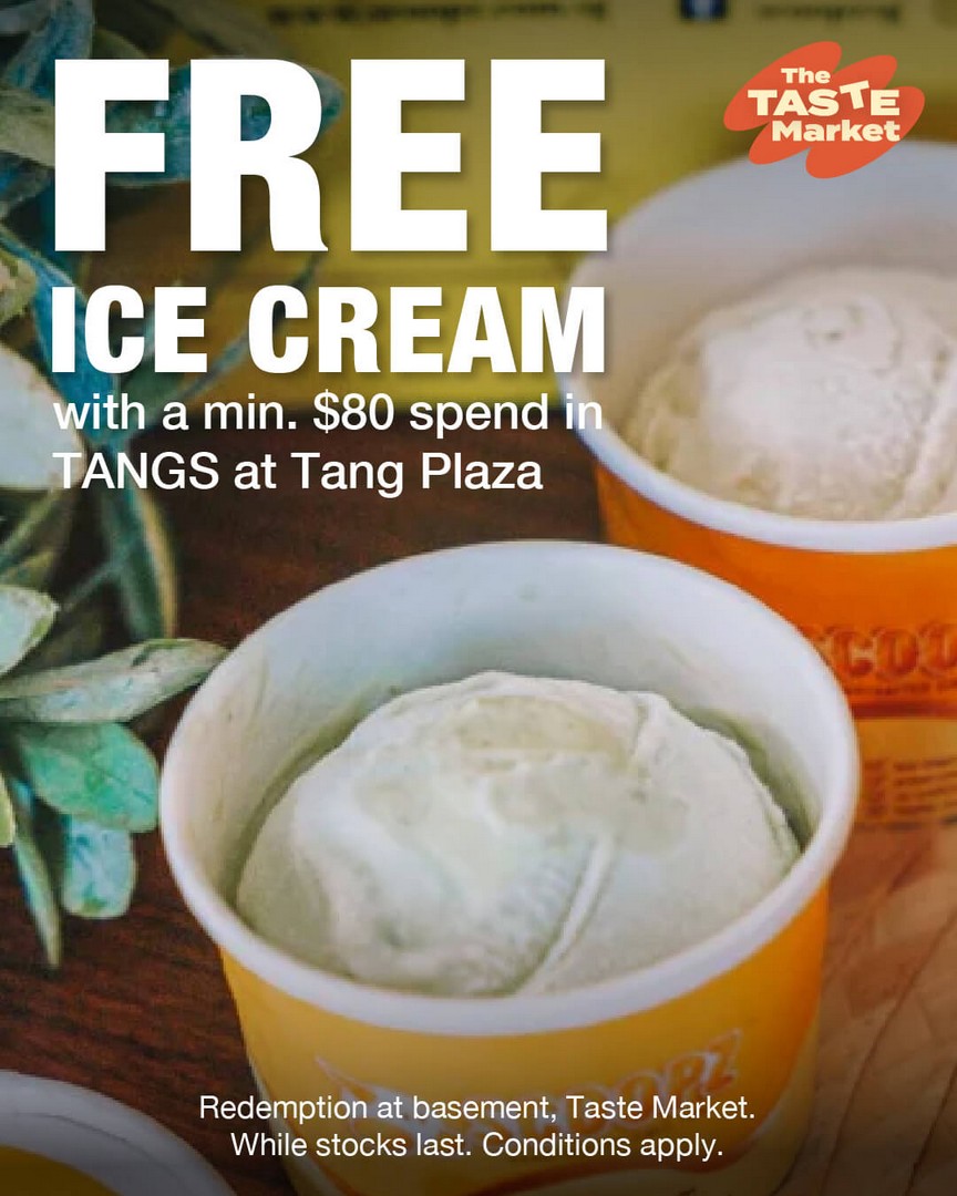 TANGS-at-Tang-Plaza-Free-Scoopz-Ice-Cream-with-Minimum-Spend-Promotion 9–18 June 2026: TANGS at Tang Plaza, Free Scoopz Ice Cream with Minimum Spend Promotion, Orchard Road Shopping Reward Deal