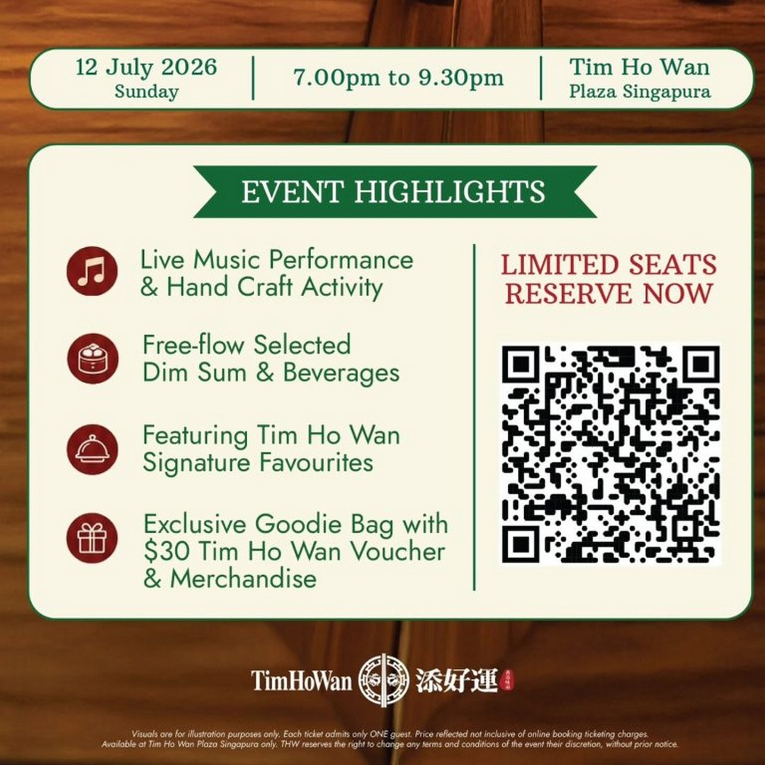 Tim-Ho-Wan-Plaza-Singapura-Farewell-Promotion 12 July 2026: Tim Ho Wan Plaza Singapura Farewell Promotion – Enjoy S$68 Free-Flow Dim Sum, Beverages, Live Music and Exclusive Gifts at Their Final Appreciation Dinner