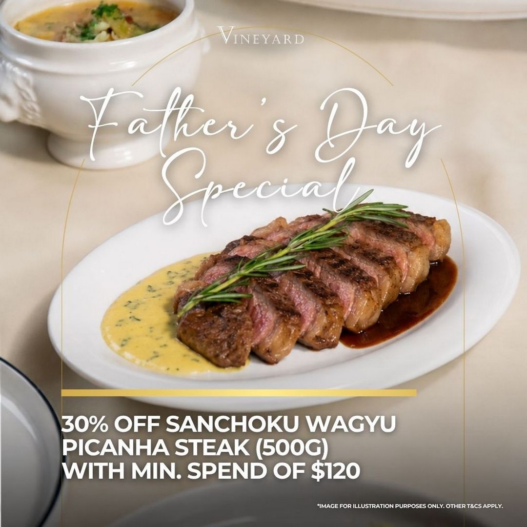 Vineyard-HortPark-Fathers-Day-Promotion-–-30-Off-Sanchoku-Wagyu 19–21 June 2026: Vineyard HortPark Father’s Day Promotion – 30% Off Sanchoku Wagyu Picanha Steak Deal