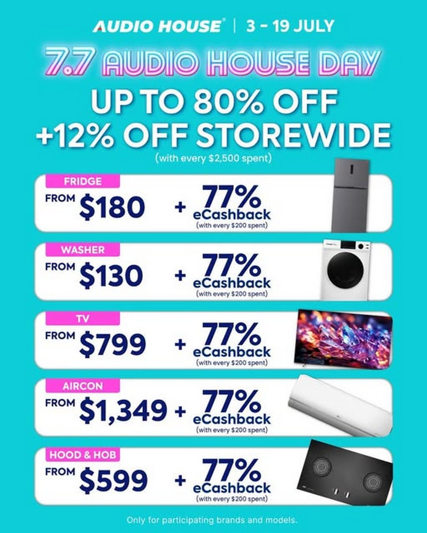 Audio-House-Singapore-7.7-Audio-House-Day-Sale-1 3-19 July 2026: Audio House Singapore 7.7 Audio House Day Sale – Extra 12% Storewide Savings, eCashback, Free Mattress Upgrade and Electronics Promotion