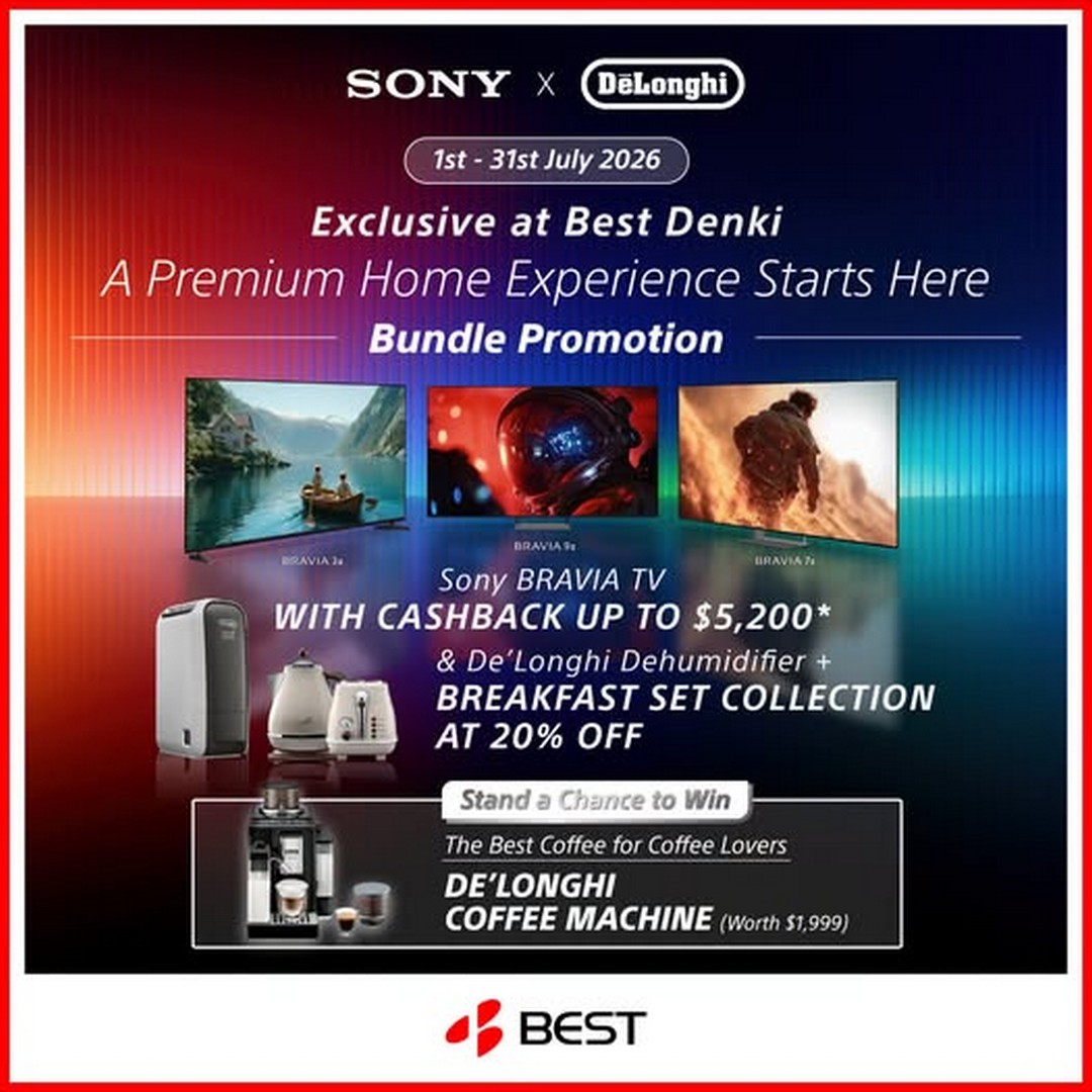 BEST-Denki-Singapore-Premium-Home-Living-Bundle-Promotion 1-31 July 2026: BEST Denki Singapore Premium Home Living Bundle Promotion – Enjoy Sony BRAVIA Cashback, 20% Off Home Essentials and Stand a Chance to Win a De'Longhi Coffee Machine