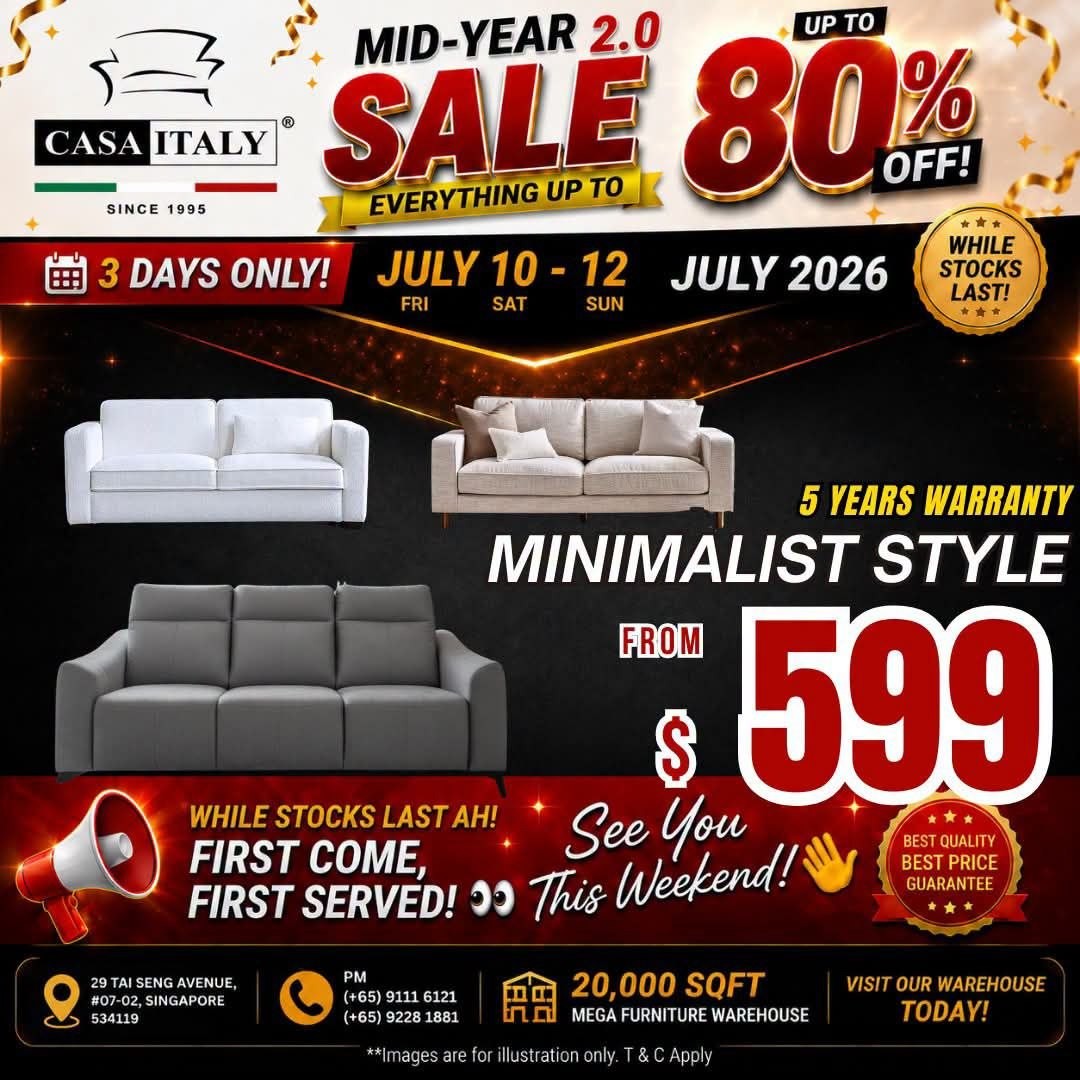 Casa-Italy-Furniture-Clearance-Sale-–-Up-to-80-OFF-1-1 10-12 July 2026: Casa Italy Furniture Clearance Sale – Up to 80% OFF Sofas, Dining Sets, Mattresses, Beds and Wardrobes in Singapore