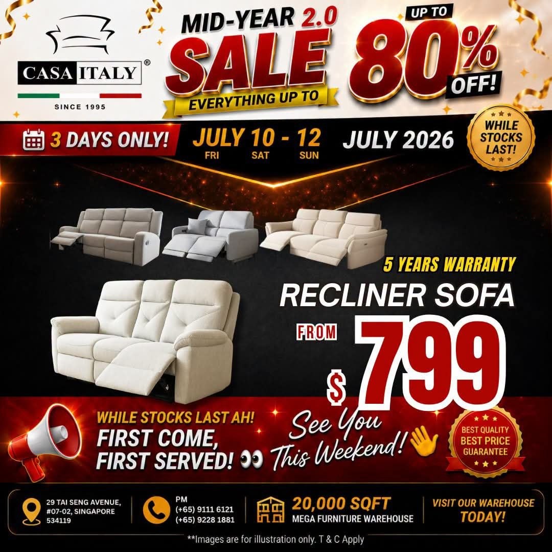 Casa-Italy-Furniture-Clearance-Sale-–-Up-to-80-OFF-2-1 10-12 July 2026: Casa Italy Furniture Clearance Sale – Up to 80% OFF Sofas, Dining Sets, Mattresses, Beds and Wardrobes in Singapore