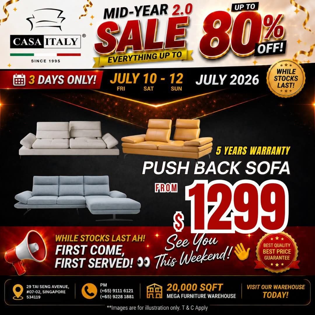 Casa-Italy-Furniture-Clearance-Sale-–-Up-to-80-OFF-6-1 10-12 July 2026: Casa Italy Furniture Clearance Sale – Up to 80% OFF Sofas, Dining Sets, Mattresses, Beds and Wardrobes in Singapore