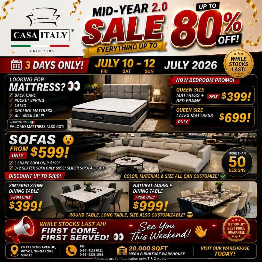 Casa-Italy-Furniture-Clearance-Sale-–-Up-to-80-OFF 10-12 July 2026: Casa Italy Furniture Clearance Sale – Up to 80% OFF Sofas, Dining Sets, Mattresses, Beds and Wardrobes in Singapore