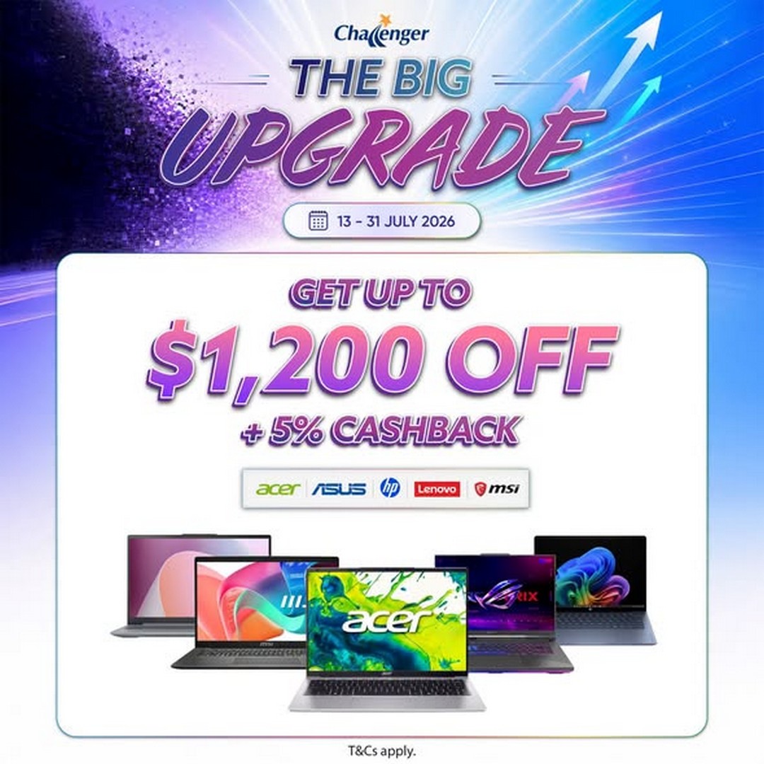 Challenger-Singapore-Big-Upgrade-Sale-2 Now Till 31 July 2026: Challenger Singapore Big Upgrade Sale Promotion: Enjoy Up To 70% Off Selected Tech Products, Cashback Deals And Gadget Upgrades