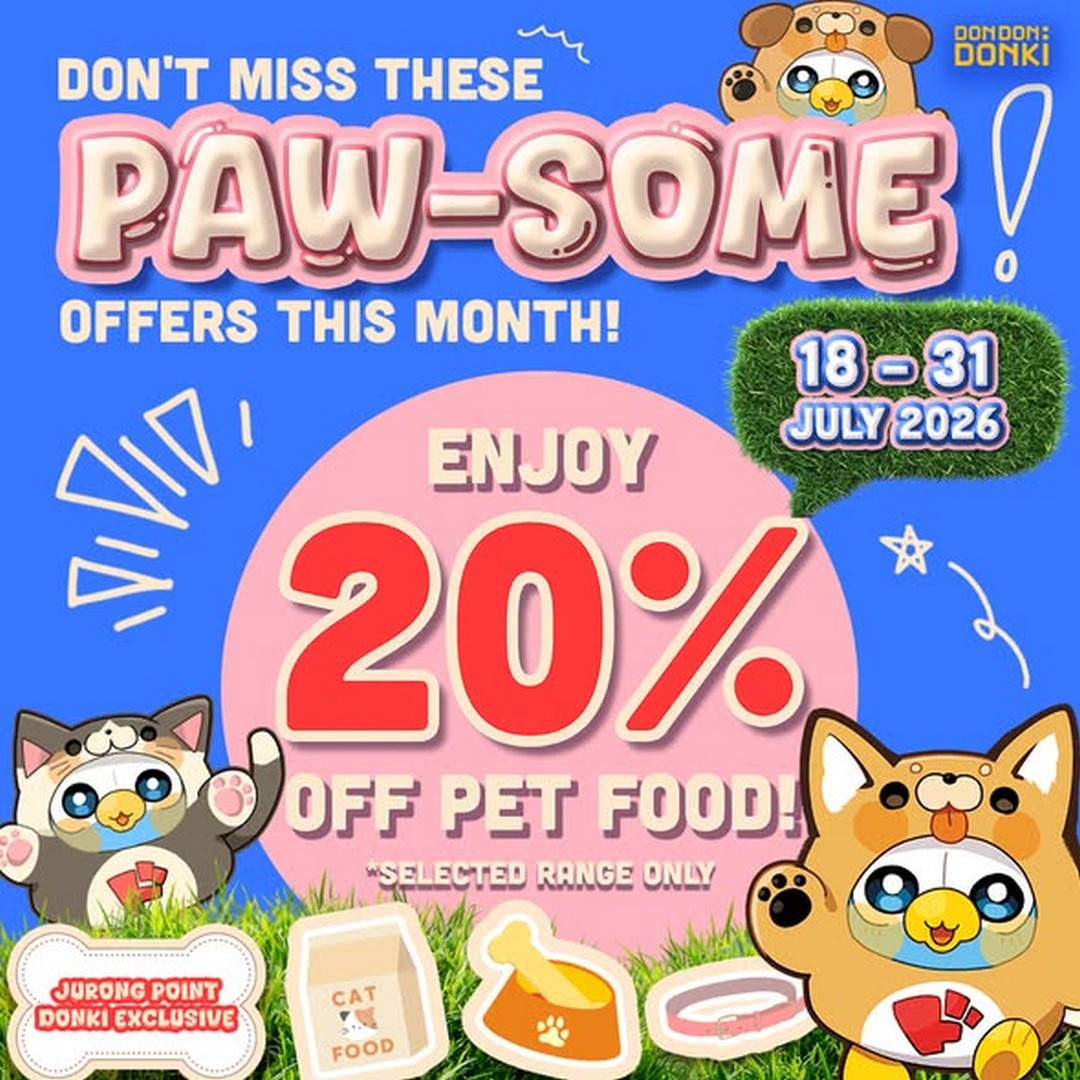 DON-DON-DONKI-Singapore-PAW-SOME-20-OFF 18-31 July 2026: DON DON DONKI Singapore PAW-SOME 20% OFF Selected Pet Products Promotion at Jurong Point