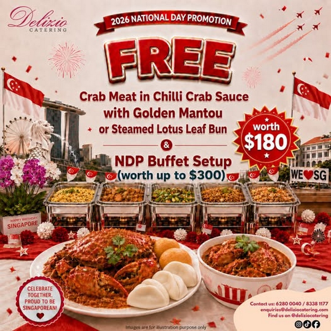 Delizio-Catering-National-Day-Catering-Promotion 27 July – 31 August 2026: Delizio Catering National Day Catering Promotion – Free Crab Dish and Buffet Setup Worth Up to $480 for Singapore NDP Celebrations