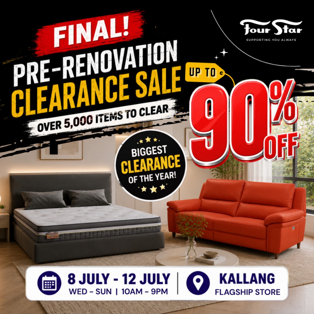 Four-Star-Final-Pre-Renovation-Clearance-Sale 8–12 July 2026: Four Star Final Pre-Renovation Clearance Sale – Save Up to 90% Off Mattresses, Sofas, Bedframes and Home Furniture at Kallang Flagship Store