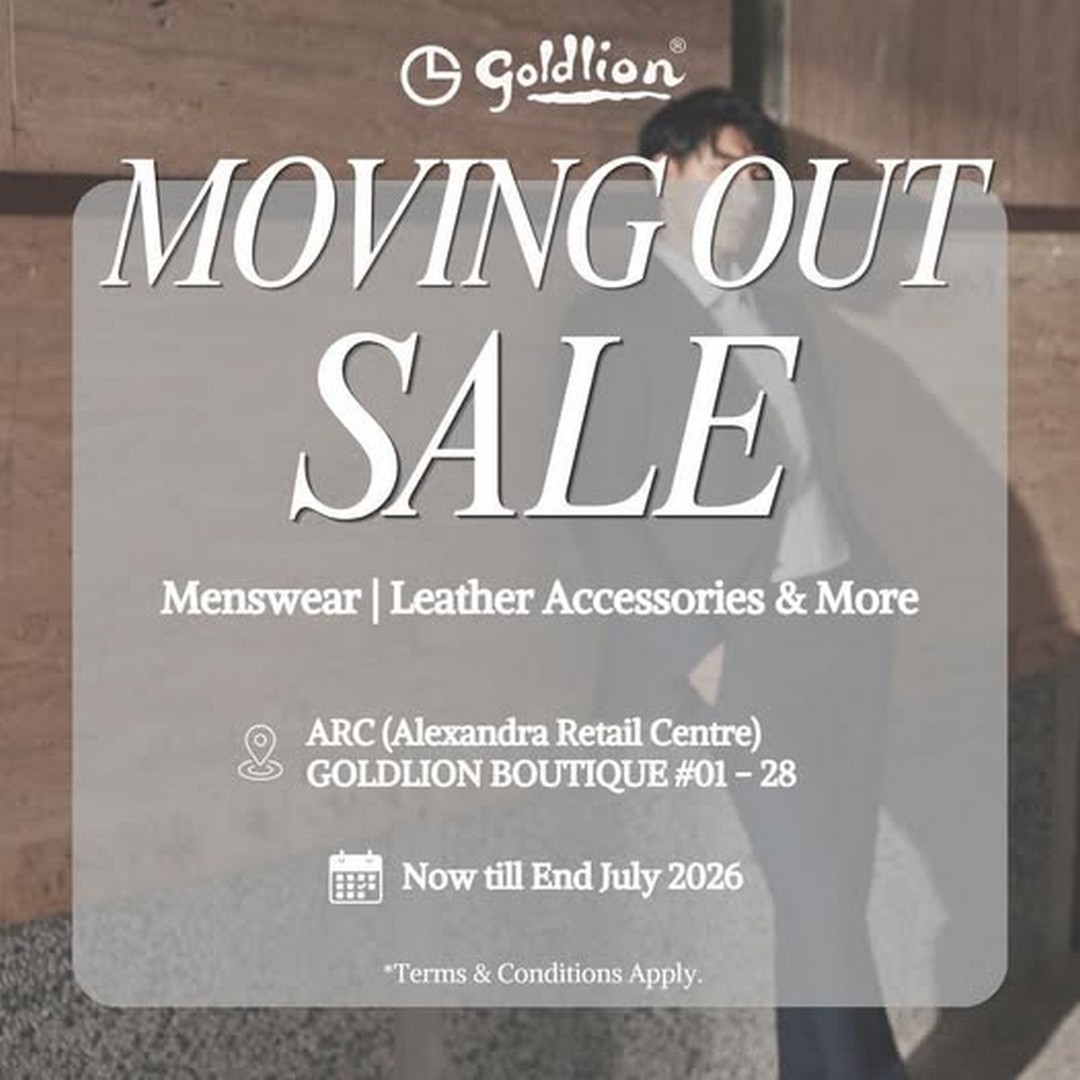 GOLDLION-Moving-Out-Sale-–-Spend-More-Save-More-Promotion Now till 31 July 2026: GOLDLION Moving Out Sale – Spend More, Save More Promotion with Free $10 Cash Voucher
