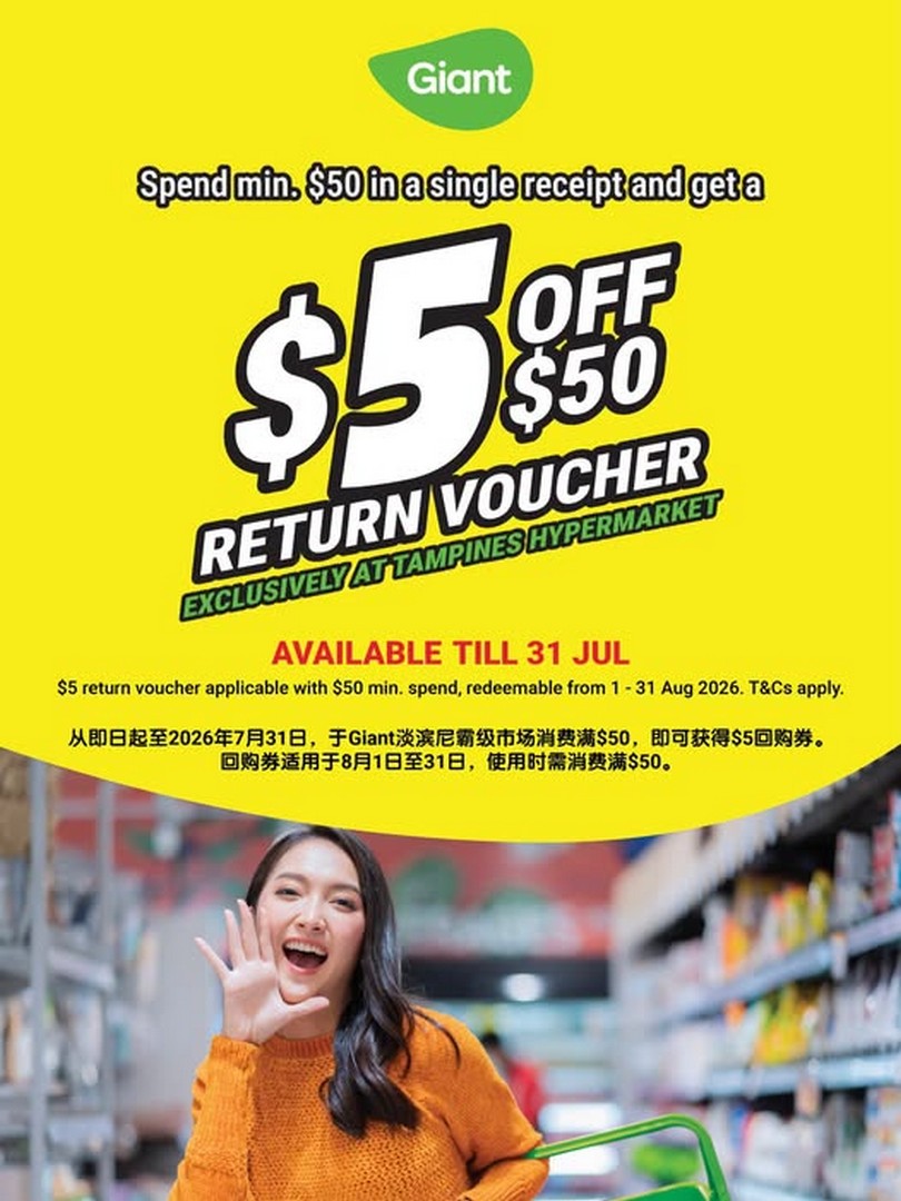 Giant-Singapore-Tampines-Hypermarket-50-Spend-Get-5-Return-Voucher Now till 31 July 2026: Giant Singapore Tampines Hypermarket $50 Spend & Get $5 Return Voucher Promotion, Grocery Savings Deal in Singapore