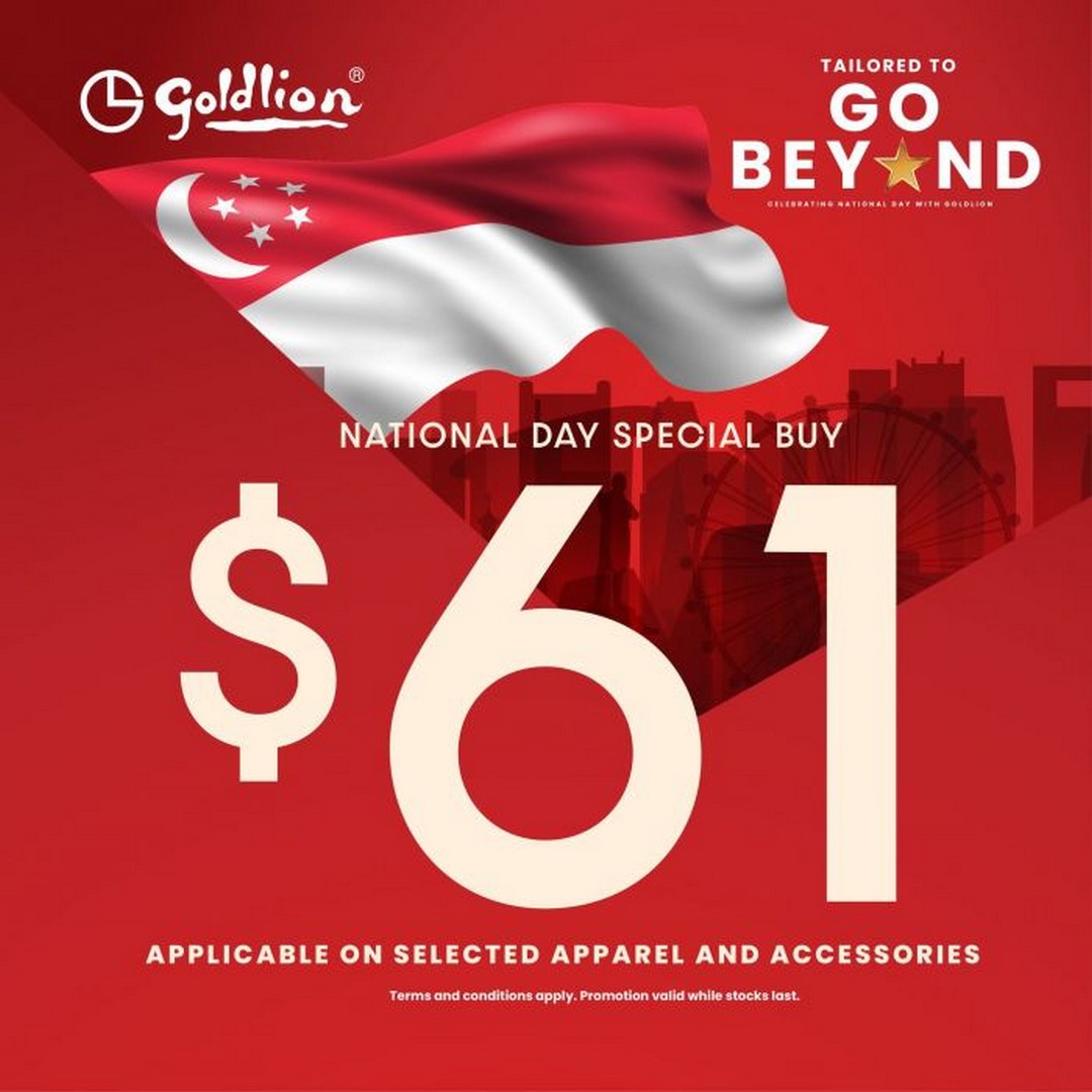 Goldlion-National-Day-Special-Buy-Promotion 22 July 2026 onwards: Goldlion National Day Special Buy Promotion, Selected Apparel & Accessories Only $61 In-Store Event Post Content