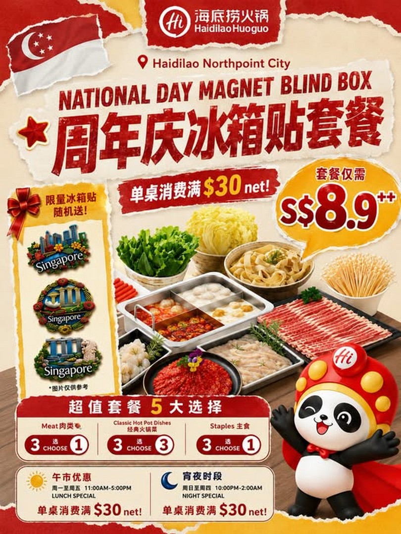 Haidilao-Singapore-National-Day-Promotion 6 July 2026 onwards: Haidilao Singapore National Day Promotion – Enjoy Hotpot Sets from Just S$8.90++ and Receive an Exclusive Singapore Magnet Blind Box at Northpoint City