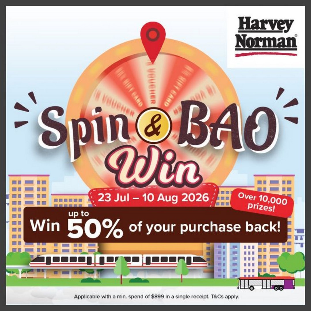 Harvey-Norman-Singapore-Spin-BAO-Win-Promotion 23 July-10 August 2026: Harvey Norman Singapore Spin & BAO Win Promotion – Spend $899 and Stand a Chance to Win Up to 50% Cashback with Sure-Win Rewards
