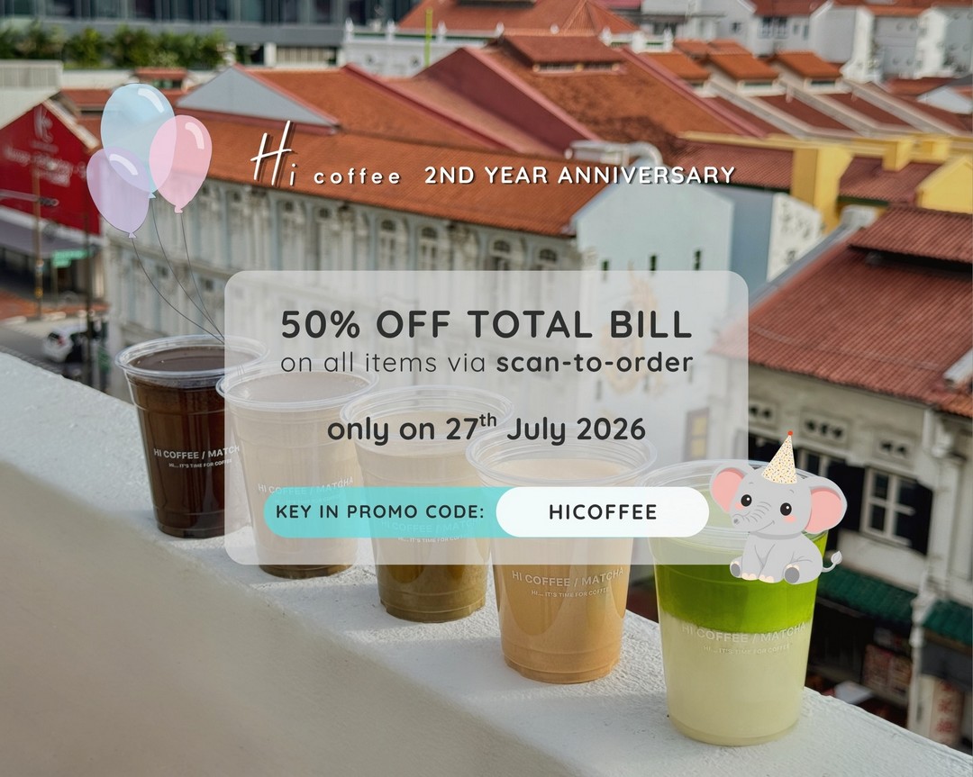 Hi-Coffee-Singapore-50-Off-Total-Bill-One-Day-Anniversary-Promotion 27 July 2026: Hi Coffee Singapore: 50% Off Total Bill One Day Anniversary Promotion at Guoco Tower