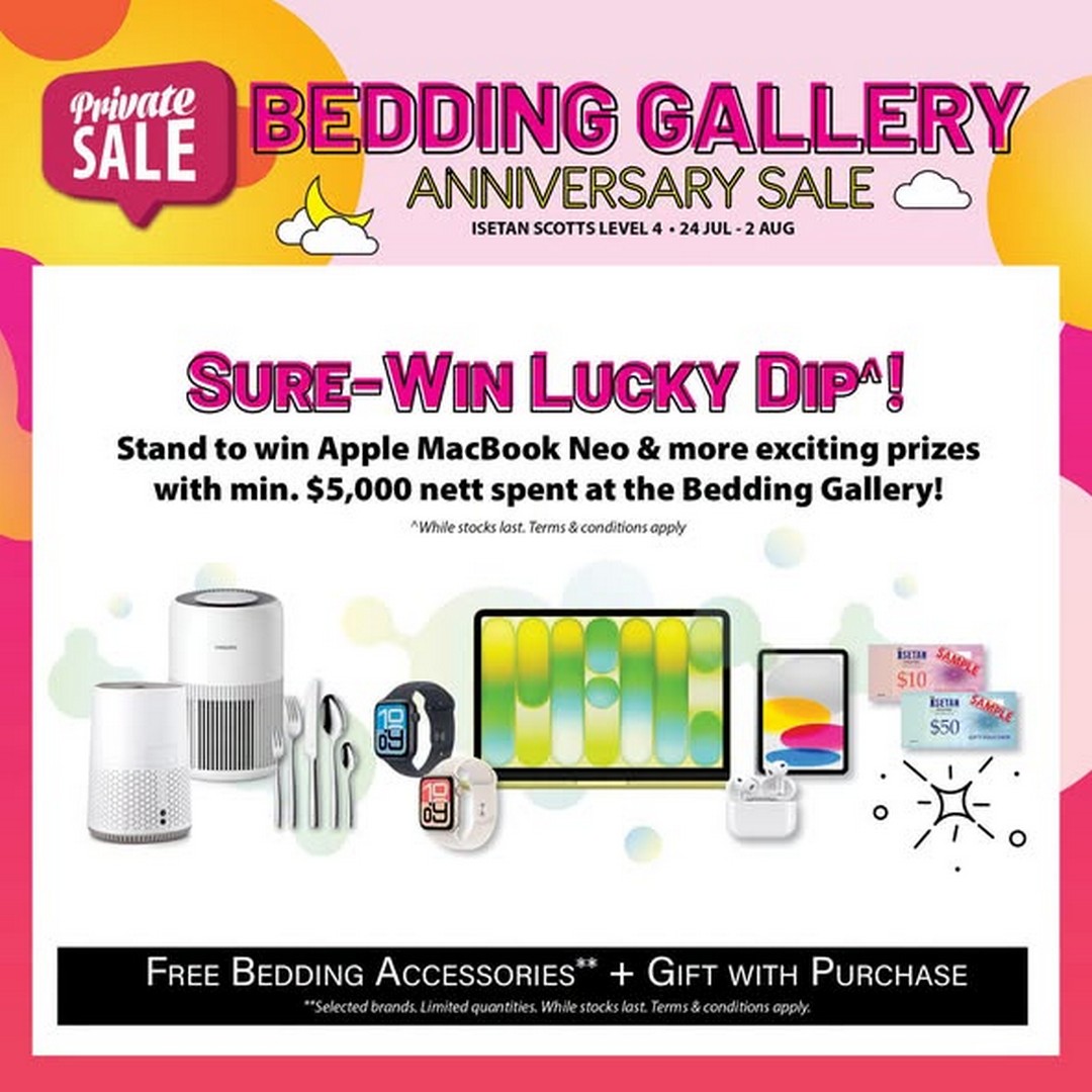 Isetan-Singapore-Bedding-Gallery-Anniversary-Sale-1 24 July-2 August 2026: Isetan Singapore: Bedding Gallery Anniversary Sale Promotion with Free Gifts, Vouchers and Lucky Draw Prizes