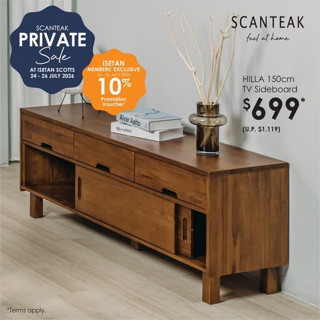 Isetan-Singapore-x-Scanteak-Furniture-Promotion-3 24-26 July 2026: Isetan Singapore x Scanteak Furniture Promotion – Enjoy Up to 60% OFF Selected Furniture Plus Members' Reward Voucher at Isetan Scotts