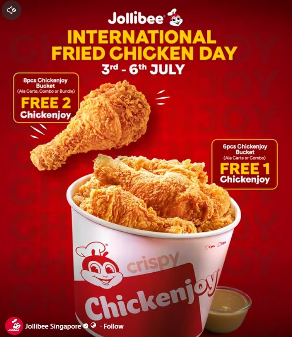 Jollibee-Singapore-International-Fried-Chicken-Day-Promotion 3-6 July 2026: Jollibee Singapore International Fried Chicken Day Promotion – Enjoy Free Chickenjoy with Every 6-Piece and 8-Piece Bucket Purchase