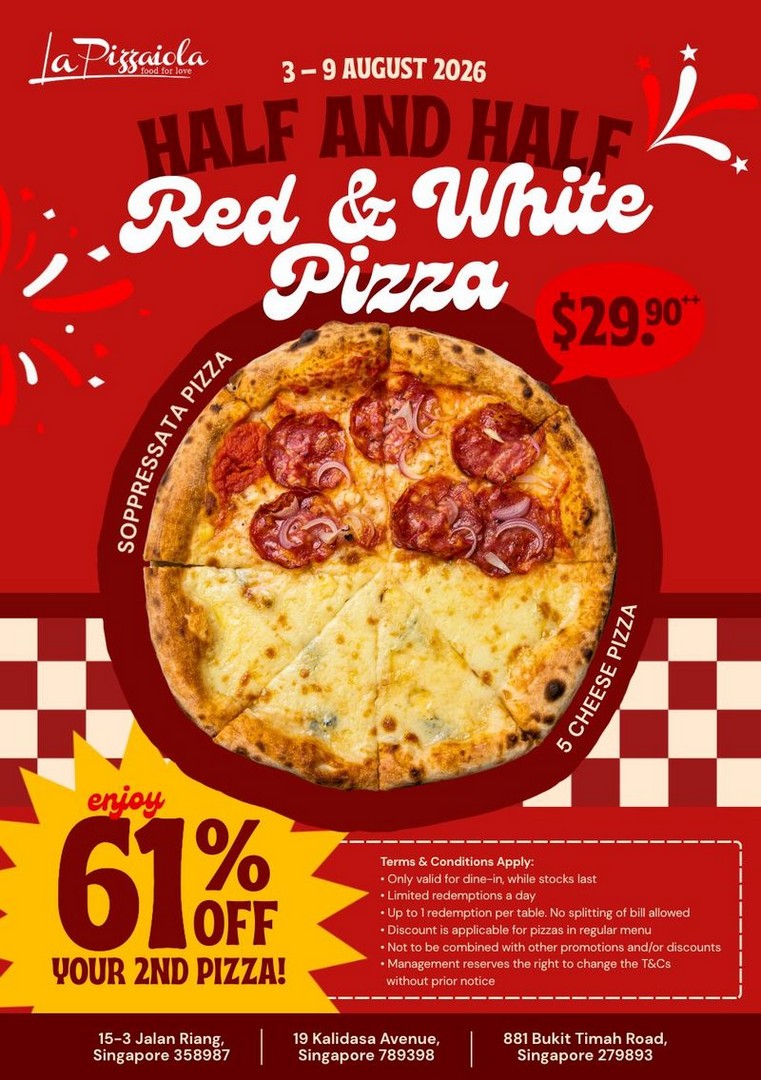 La-Pizzaiola-National-Day-Promotion-–-Enjoy-61-Off 3-9 August 2026: La Pizzaiola National Day Promotion – Enjoy 61% Off Second Pizza and Exclusive Half-Half Red & White Pizza Deal in Singapore