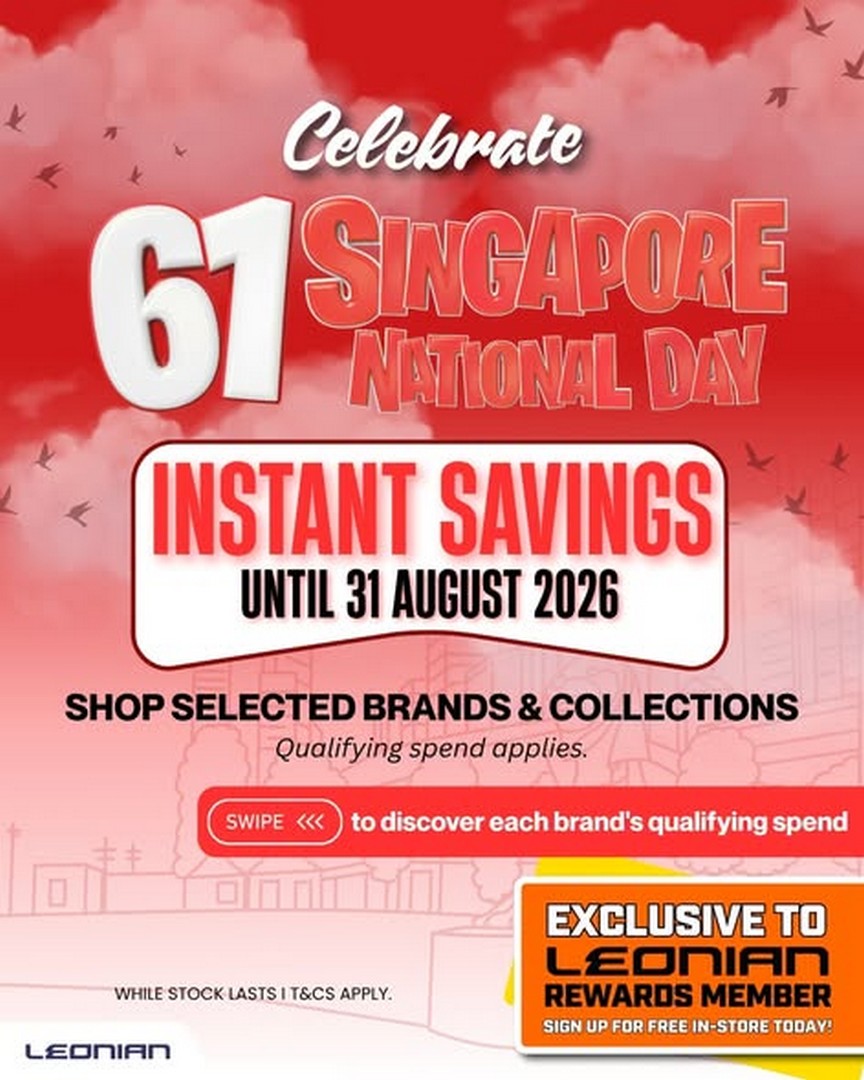 Leonian-Singapore-National-Day-Instant-Savings-Promotion 24 July–31 August 2026: Leonian Singapore National Day Instant Savings Promotion – Exclusive Member Deals Across Selected Brands