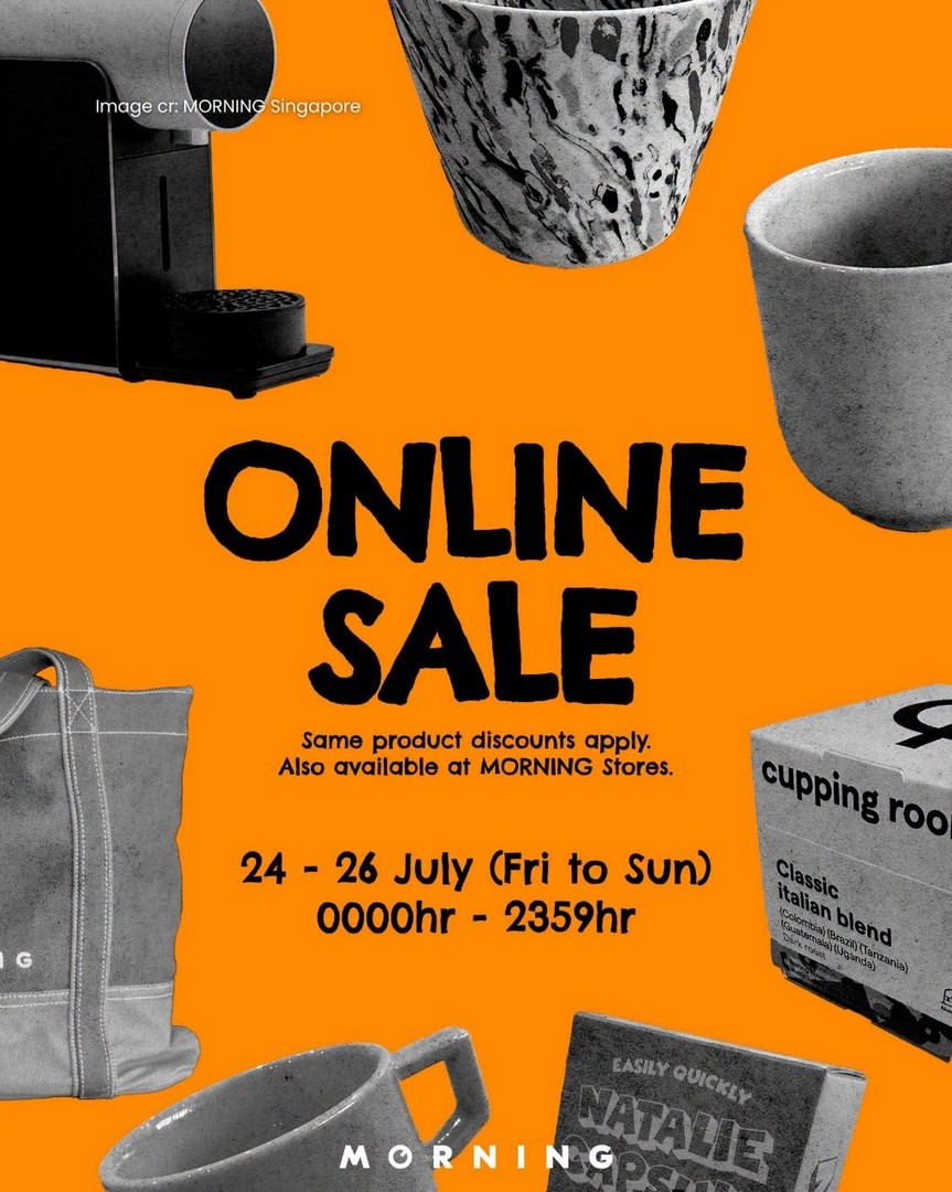 MORNING-Warehouse-Sale-–-Up-to-60-Off-3 25 July 2026: MORNING Warehouse Sale – Up to 60% Off Specialty Coffee, Coffee Machines, Drinkware and Exclusive One-Day Promotion in Singapore