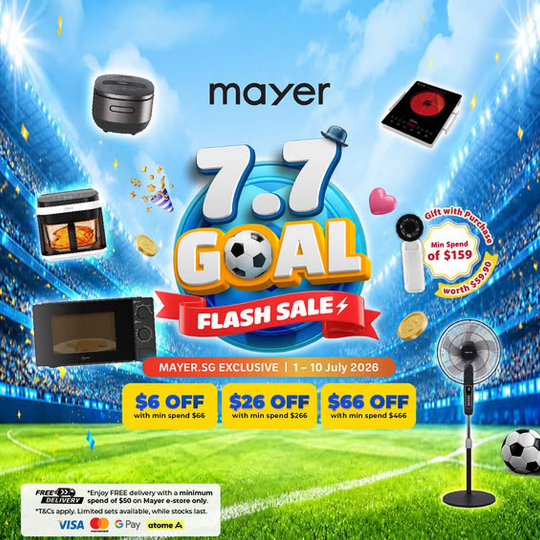 Mayer-Singapore-7.7-Flash-Sale-–-Enjoy-Up-to-70-OFF 1–10 July 2026: Mayer Singapore 7.7 Flash Sale – Enjoy Up to 70% OFF Storewide, Exclusive Vouchers Worth Up to $66 OFF and Free Gifts Promotion