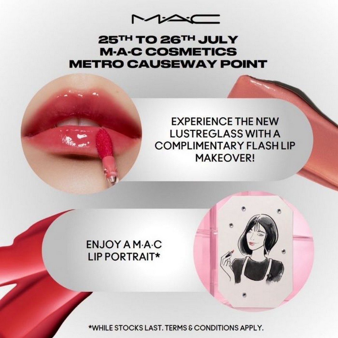 M·A·C-Cosmetics-at-Metro-Causeway-Point-Promotion 25-26 July 2026: M·A·C Cosmetics at Metro Causeway Point Promotion: Complimentary Flash Lip Makeover & Custom Lip Portrait Event for National Lipstick Day