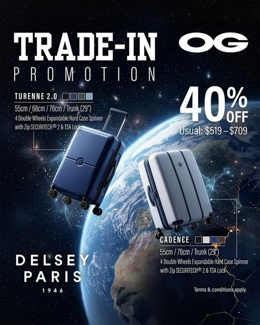 OG-Singapore-Delsey-Paris-Luggage-Trade-In-Promotion 1 July – 3 August 2026: OG Singapore Delsey Paris Luggage Trade-In Promotion – Enjoy 40% OFF Turenne 2.0 and Cadence Collection with Any Brand Luggage Exchange