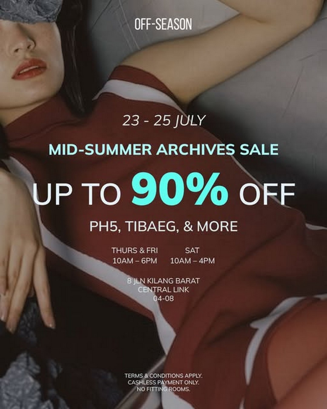 Off-Season-Mid-Summer-Archive-Sale 23-25 July 2026: Off-Season Mid-Summer Archive Sale – Designer Fashion Promotion with Up to 90% Off at Central Link, Singapore