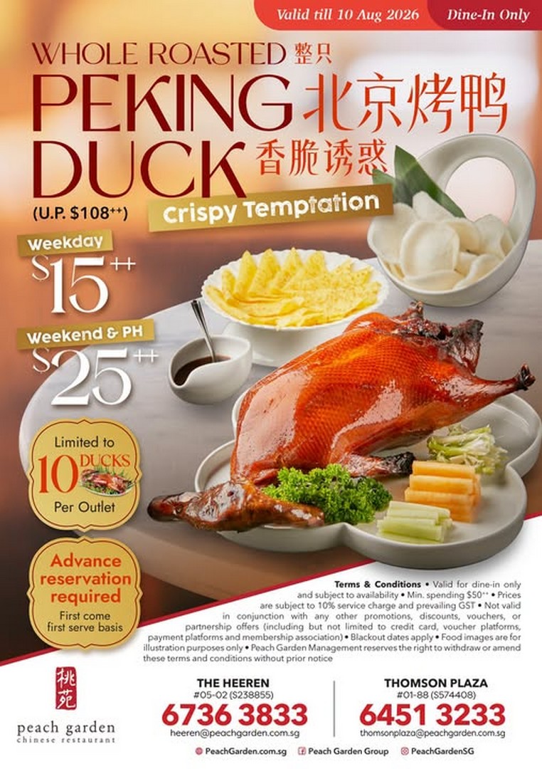 Peach-Garden-15-and-25-Whole-Peking-Duck-Promotion Now till 10 August 2026: Peach Garden $15++ and $25++ Whole Peking Duck Promotion – Enjoy One of Singapore's Best Dining Deals Before It Sells Out Daily