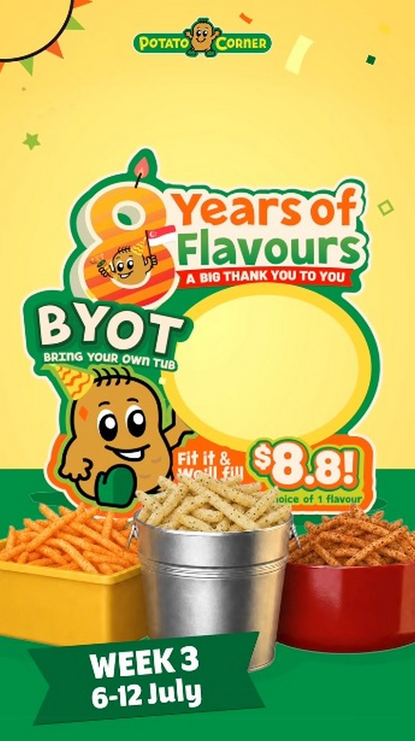 Potato-Corner-Singapore-Bring-Your-Own-Tub-Promotion 6-12 July 2026: Potato Corner Singapore Bring Your Own Tub Promotion – Celebrate National Fries Day with $8.80 Fries Deal During 8th Anniversary