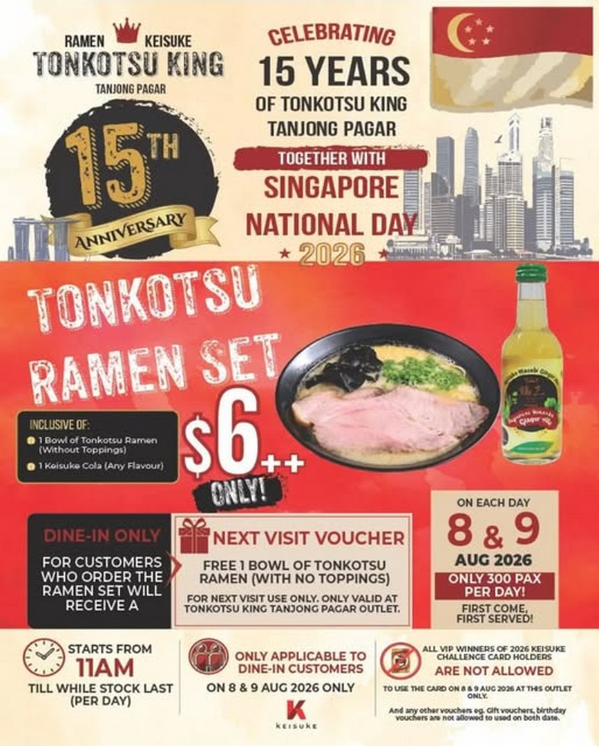 Ramen-Keisuke-Tonkotsu-King-Tanjong-Pagar 8-9 August 2026: Ramen Keisuke Tonkotsu King Tanjong Pagar: National Day Promotion With $6++ Tonkotsu Ramen Set And Free Voucher Giveaway Event
